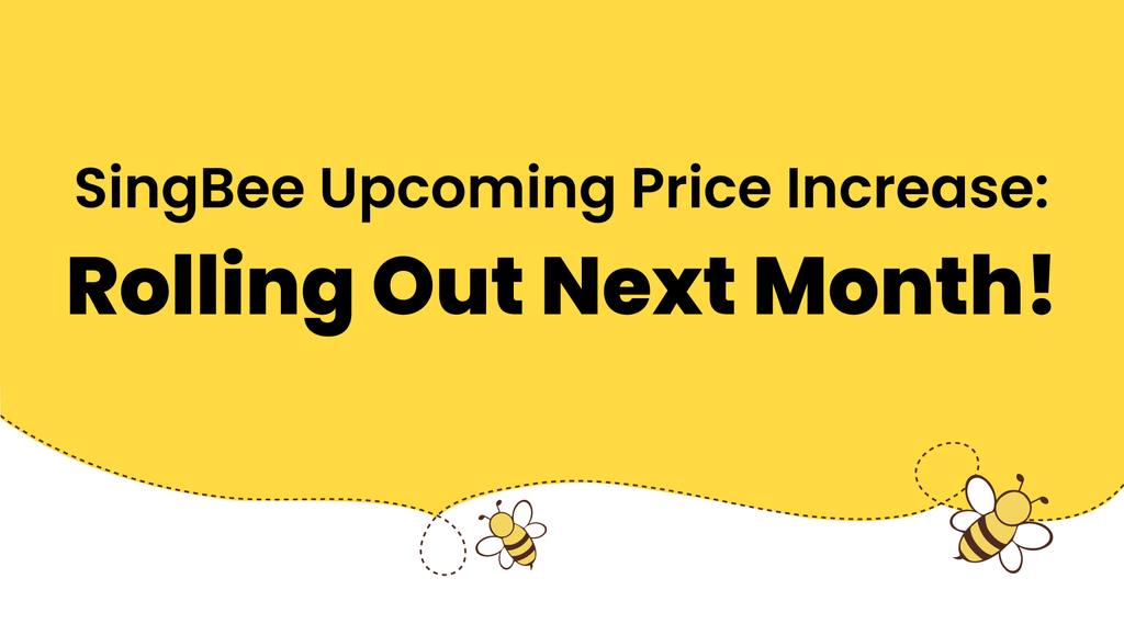 SingBee Upcoming Price Increase: Rolling Out Next Month!