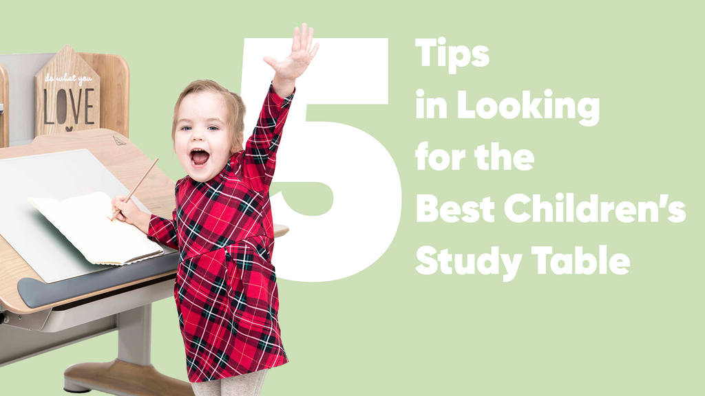 5 Tips in Looking for the Best Children’s Learning Desk