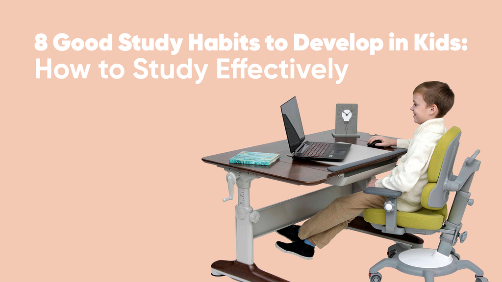 8 Good Study Habits to Develop in Kids: How to Study Effectively